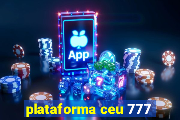 plataforma ceu 777